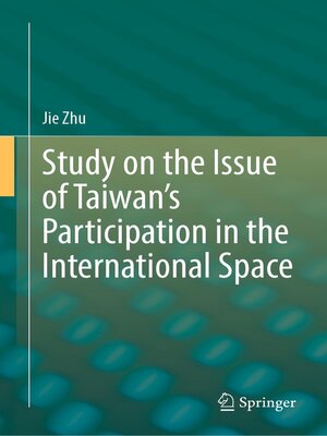 cover image of Study on the Issue of Taiwan's Participation in the International Space